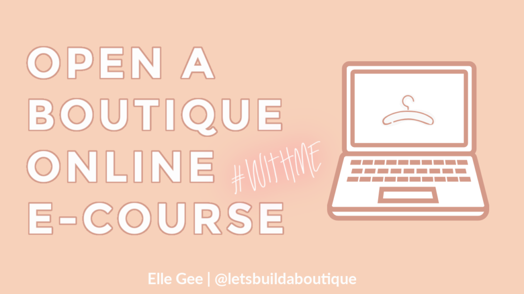 open a boutique online e-course